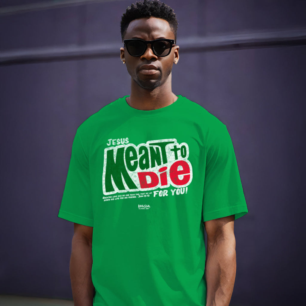 Kerusso Christian T Shirt Meant To Die Male Model