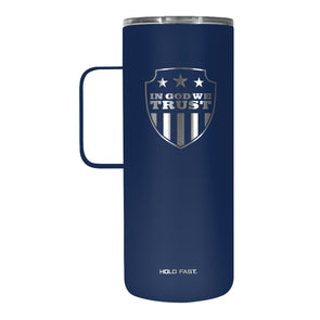 HOLD FAST In God We Trust 22 oz Stainless Steel Tumbler With Handle
